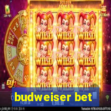 budweiser bet